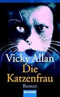 Die Katzenfrau. 3442449073 Book Cover