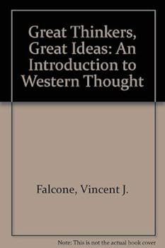 Paperback Great Thinkers, Great Ideas: An Introduction to Western Thought Book