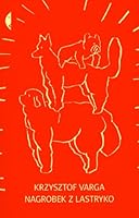 Nagrobek z lastryko 8389755920 Book Cover