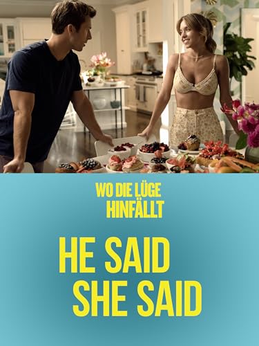 Wo Die Lüge Hinfällt: He Said She Said