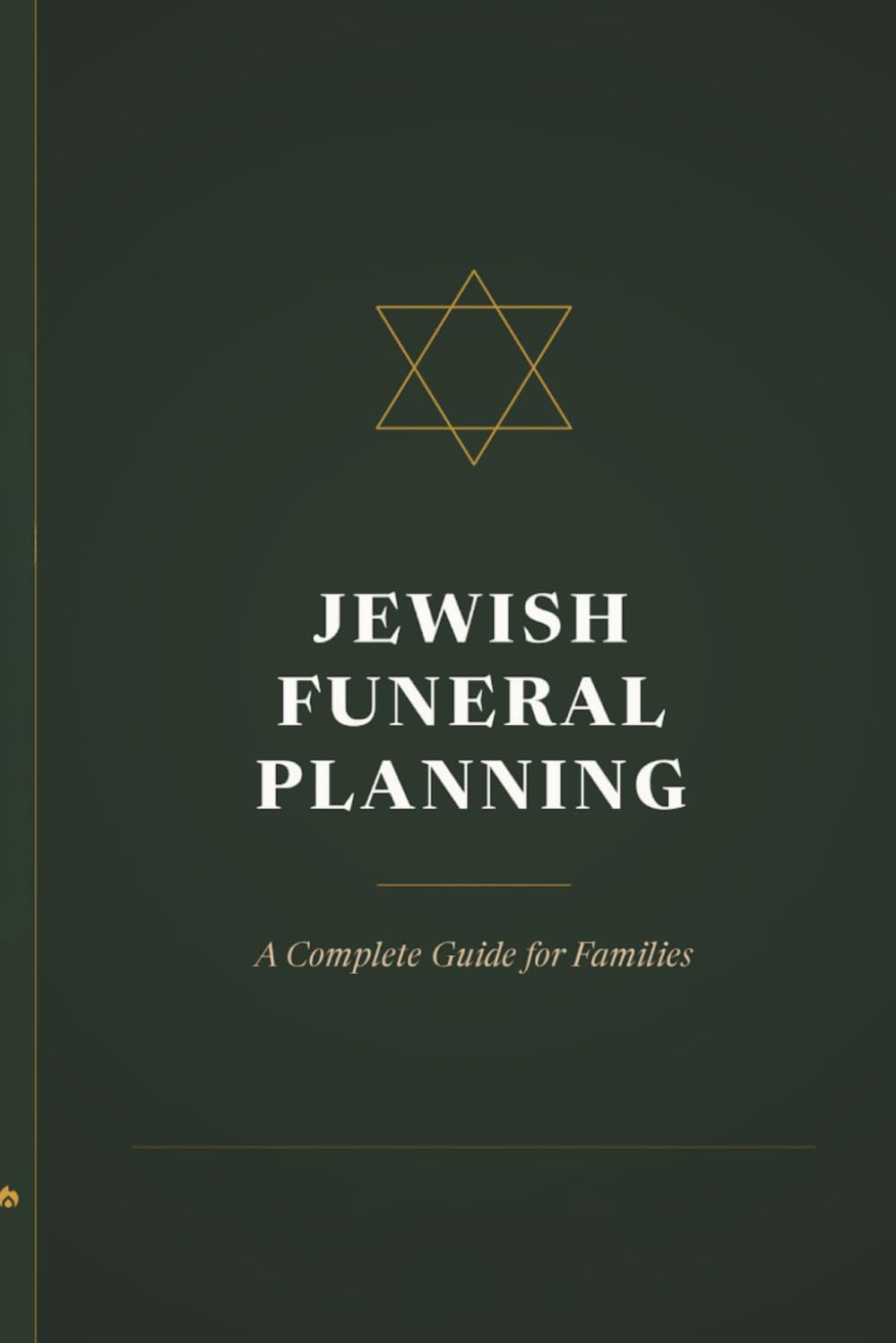 Jewish Funeral Planning: A Complete Guide for Families: Step-by-Step Guidance for Shiva, Kaddish, Burial, and Every Decision in Between