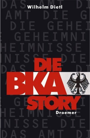 Die BKA-Story Die BKA-Story