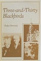 Three-and-thirty blackbirds: An autobiography of sorts B0006XMVK8 Book Cover