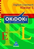  OKiDOKi - Neubearbeitung / OKiDOKi - Die Lernhilfe: Englisch: Grammatik Klasse 5