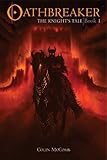 Oathbreaker, Book 1: The Knight's Tale