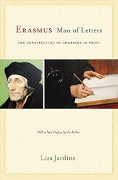 Paperback Erasmus, Man of Letters: The Construction of Charisma in Print - Updated Edition Book