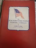  The flag of the United States: its history and sym