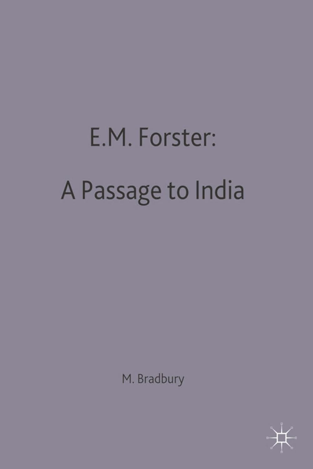 E.M.Forster: A Passage to India (Casebooks Series)      Kindle Edition