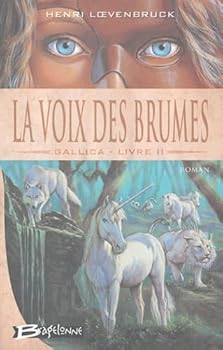La Voix des brumes - Book #2 of the Gallica