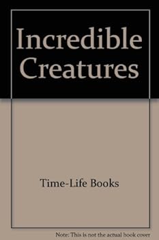 Paperback Incredible creatures (The Nature Company discoveries library) Book