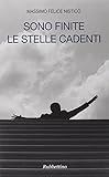 sono finite le stelle cadenti  Sono finite le stelle cadenti