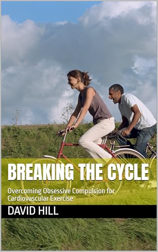 Breaking the Cycle: Overcoming Obsessive Compulsion for Cardiovascular Exercise