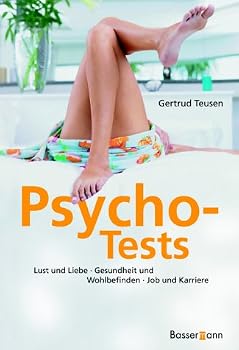 Paperback Psycho- Tests. Lust und Liebe. Glück und Erfolg. Job und Karriere, [German] Book