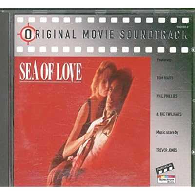 Sea Of Love: The Original Soundtrack Collection