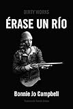  Erase un río (NARRATIVA)