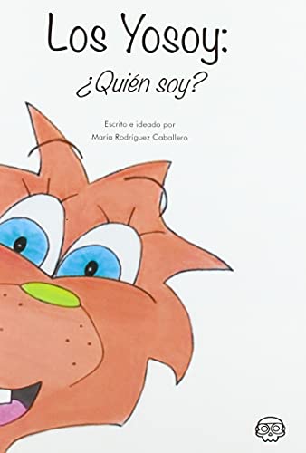 Los Yosoy: ¿Quién soy?