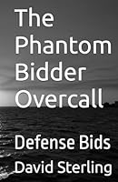 The Phantom Bidder Overcall: Defense Bids B0F5LN5GMB Book Cover