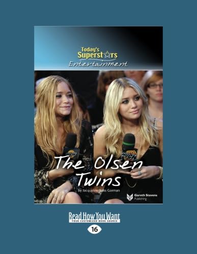 Today'S Superstars Entertainment: The Olsen Twins: The Olsen Twins: The Olsen Twins (1 Volume Set)
