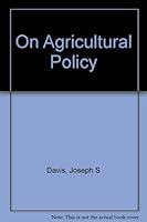 On Agricultural Policy B000WVCFDM Book Cover