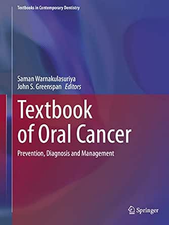 Textbook of Oral Cancer: Prevention, Diagnosis and Management ...