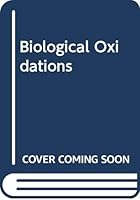 Biological Oxidations 0470792752 Book Cover