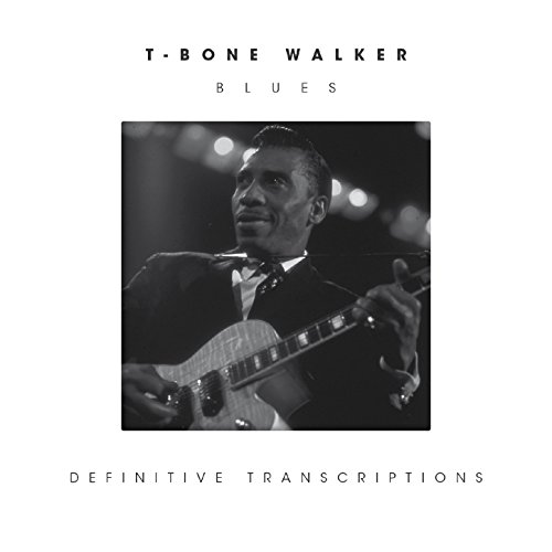 Amazon Music Unlimited ティーボーン・ウォーカー 『Blues (Definitive Transcriptions)』