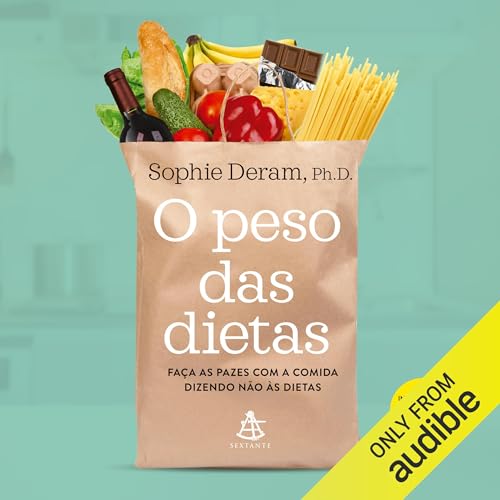 Livro: O peso das dietas: Faça as pazes com a comida dizendo não às dietas
