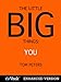 The Little Big Things: You