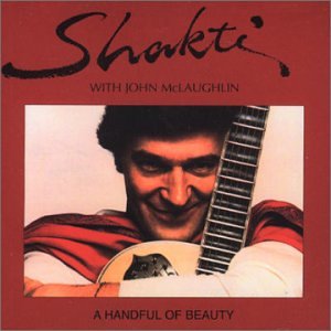 A Handful Of Beauty [Audio CD] Shakti