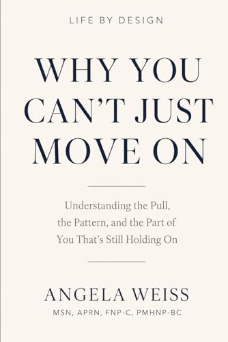 Why You Can't Just Move On: Understanding the Pull, the