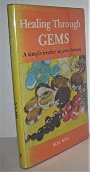 Hardcover Healing Through GEMS: A simple treastise on gem therapy Book
