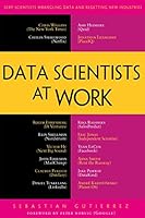 Data Scientists at Work 1430265981 Book Cover