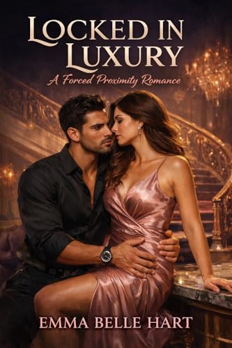 Locked In Luxury: A Forced Proximity Romance