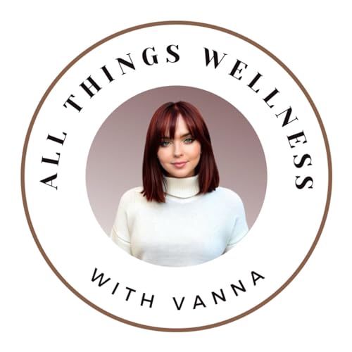All Things Wellness Podcast cover art