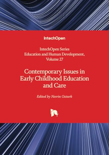 Contemporary Issues In Early Childhood Education And Care (Education And Human Development)