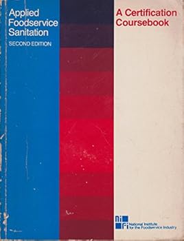 Paperback Applied Foodservice Sanitation: A Certification Coursebook Book