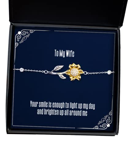 Your Smile is Enough to Light up My Day and Brighten up All Around me Wife Sunflower Bracelet, Funny Wife, Jewelry for Wife