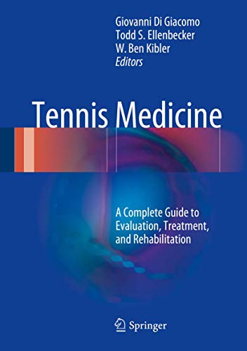 Télécharger Tennis Medicine: A Complete Guide to Evaluation, Treatment, and Rehabilitation PDF