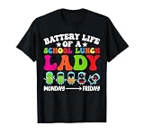 Battery Life Of A School Lunch Lady Cafeteria Worker Squad T-Shirt
