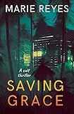  Saving Grace: To save her sister, she will have to lose herself. (English Edition)