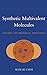 Produktbild Synthetic Multivalent Molecules: Concepts and Biomedical Applications