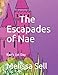 The Escapades of Nae: Nae's 1st Day