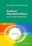  Kursbuch Naturheilverfahren: für die ärztliche Weiterbildung