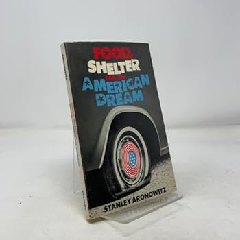 Paperback Food Shelter And The American Dream Book