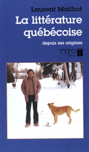 La littérature québécoise depuis ses origines
