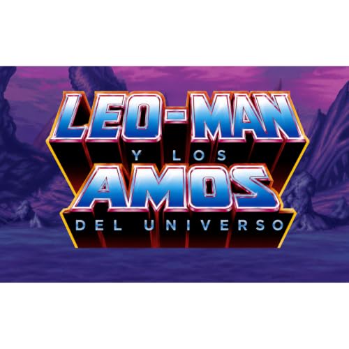 Leo-Man & Los Amos Del Universo (Parte 1)