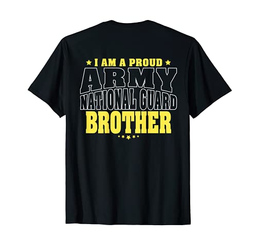 I Am A Proud Army National Guard Brother - Military Sibling T-Shirt