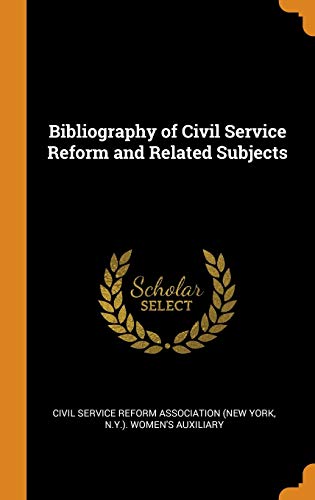 Preisvergleich Produktbild Bibliography of Civil Service Reform and Related Subjects