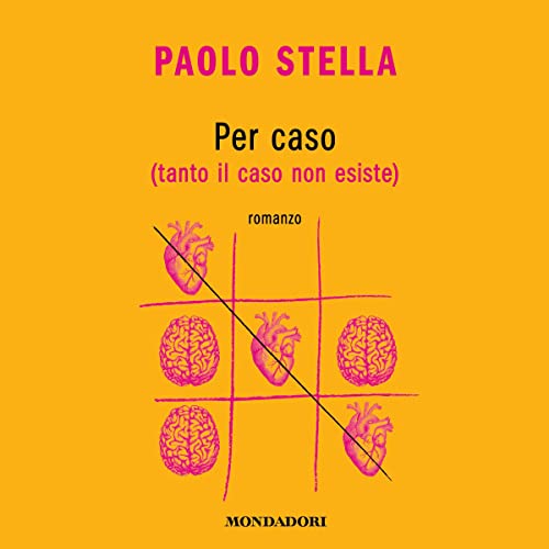 Per caso (tanto il caso non esiste) (Edizione Audible) Paolo Stella, Paolo Stella, Mondadori Per caso (tanto il caso non esiste) (Edizione Audible) Paolo Stella, Paolo Stella, Mondadori