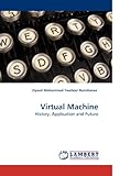 Virtual Machine: History, Application and Future